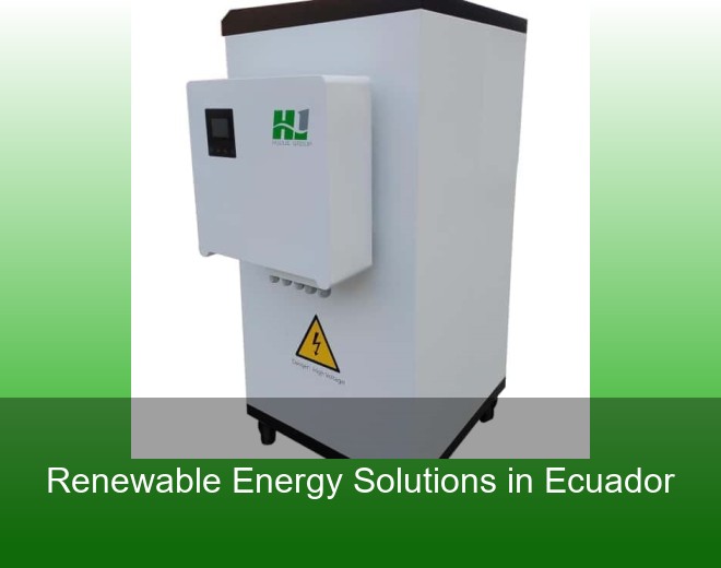 Renewable Energy Solutions in Ecuador